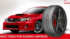 Best Tires For Subaru Impreza