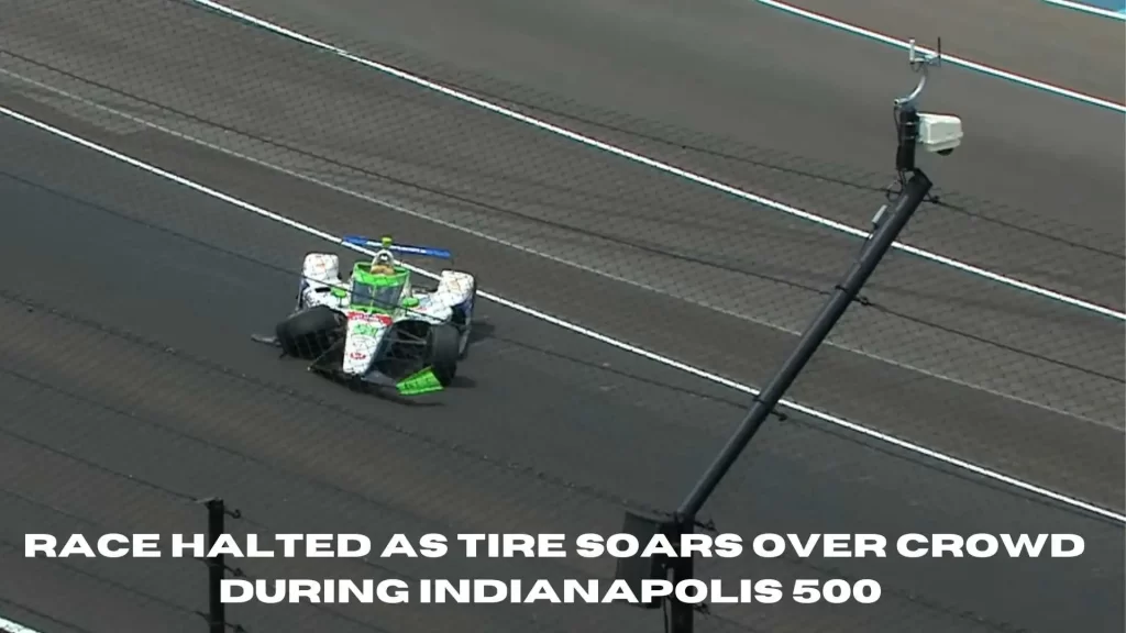 Race Halted as Tire Soars Over Crowd during Indianapolis 500