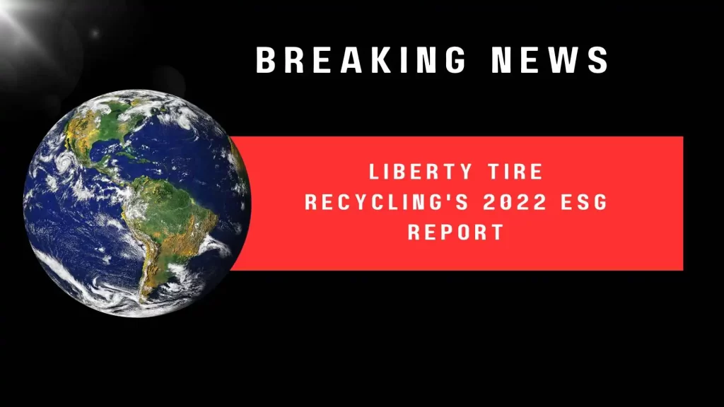 Liberty Tire Recycling's 2022 ESG Report